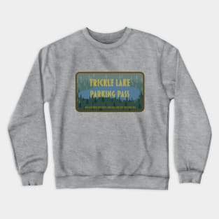 Trickle Lake Parking Pass Crewneck Sweatshirt